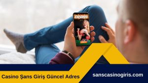 Şans Casino Güncel Adres