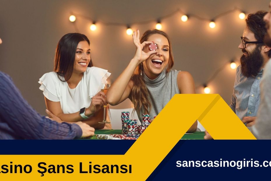 Casino Şans Lisansı